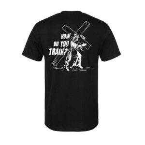 How Do You Train Shirt (Black)